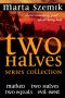 [Two Halves 01] • Two Halves Box Set